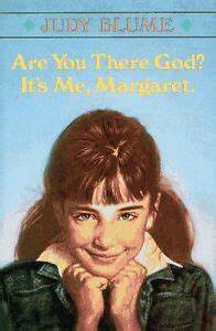Are You There God? It's Me, Margaret.